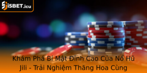 Kham Pha Bi Mat Inh Cao Cua No Hu Jili Trai Nghiem Thang Hoa Cung I5Bet