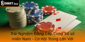 Trai Nghiem Ang Cap Cung Xo So Mien Nam Co Hoi Trung Lon Voi I5Bet